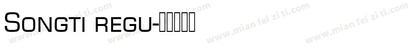 Songti regu字体转换